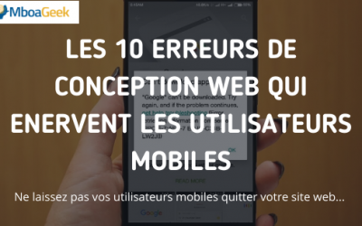 Les 10 erreurs de conception web qui énervent les utilisateurs mobiles