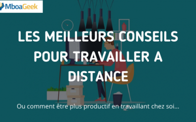 Les meilleurs conseils pour travailler à distance