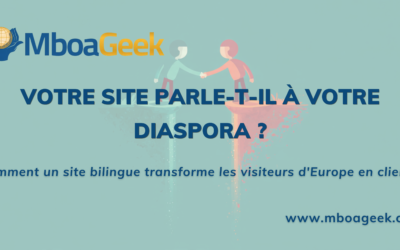 Site web bilingue français-anglais : toucher la diaspora camerounaise en Europe