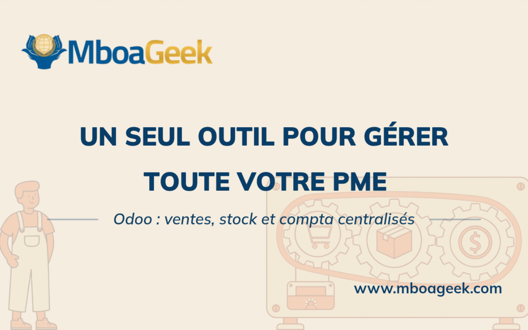 Odoo au Cameroun : un ERP pour gérer sa PME