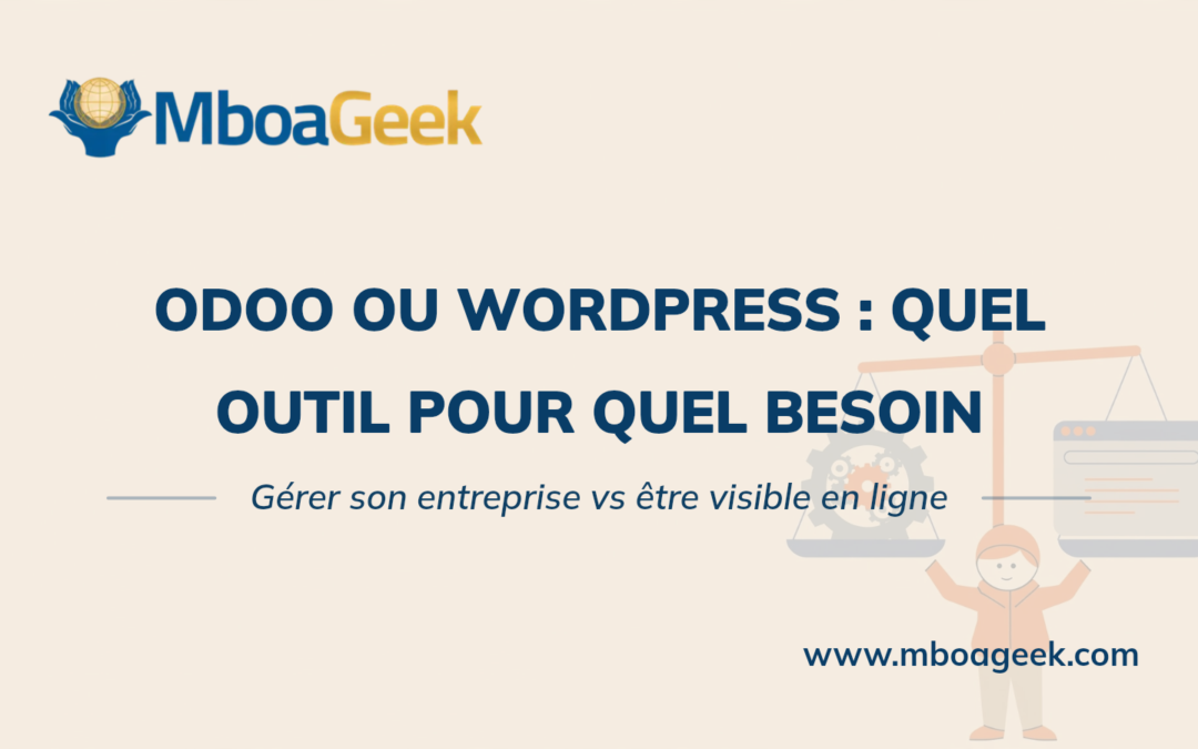Odoo vs WordPress + extensions : quel outil pour quel besoin