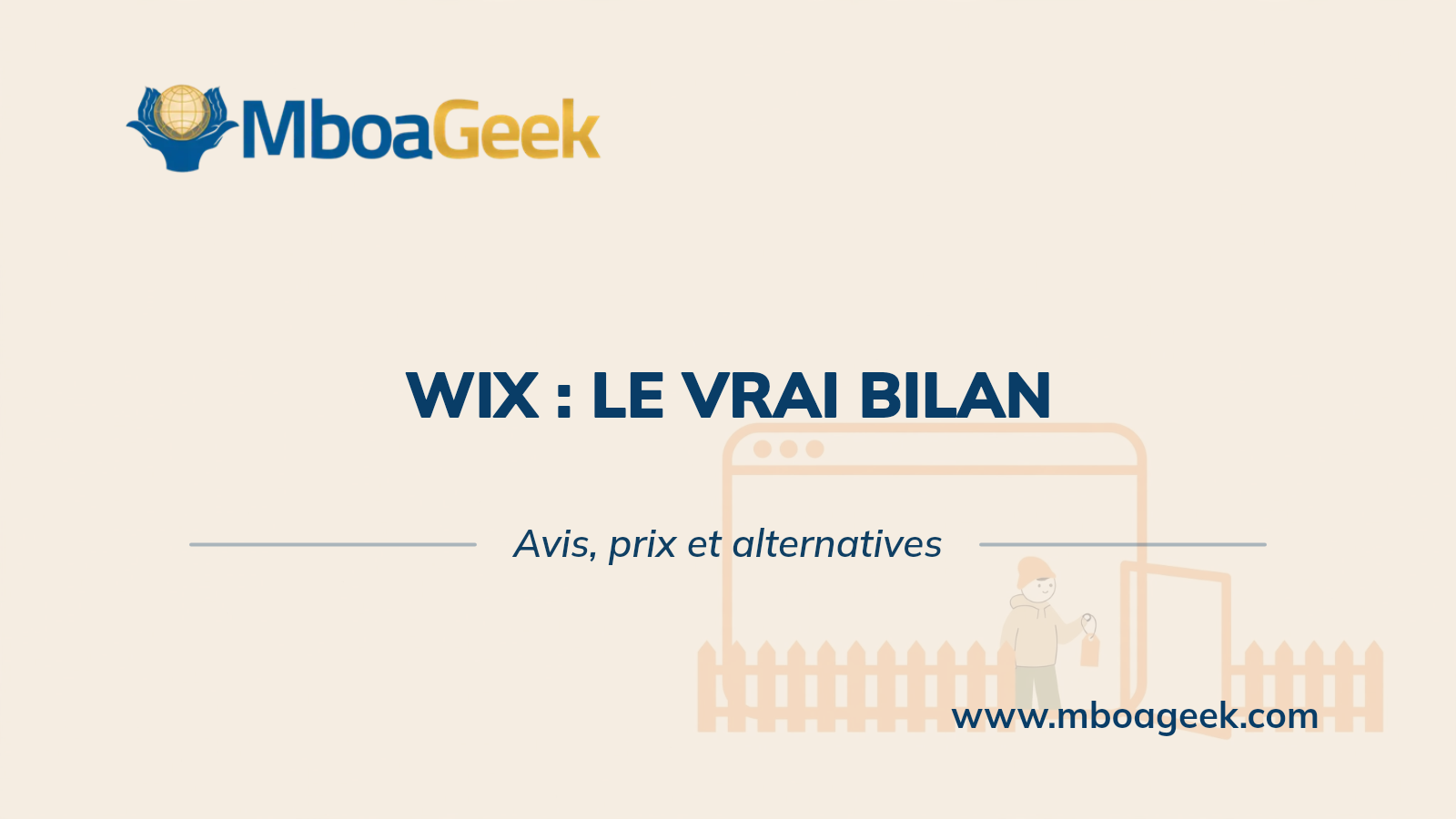Wix : le vrai bilan
