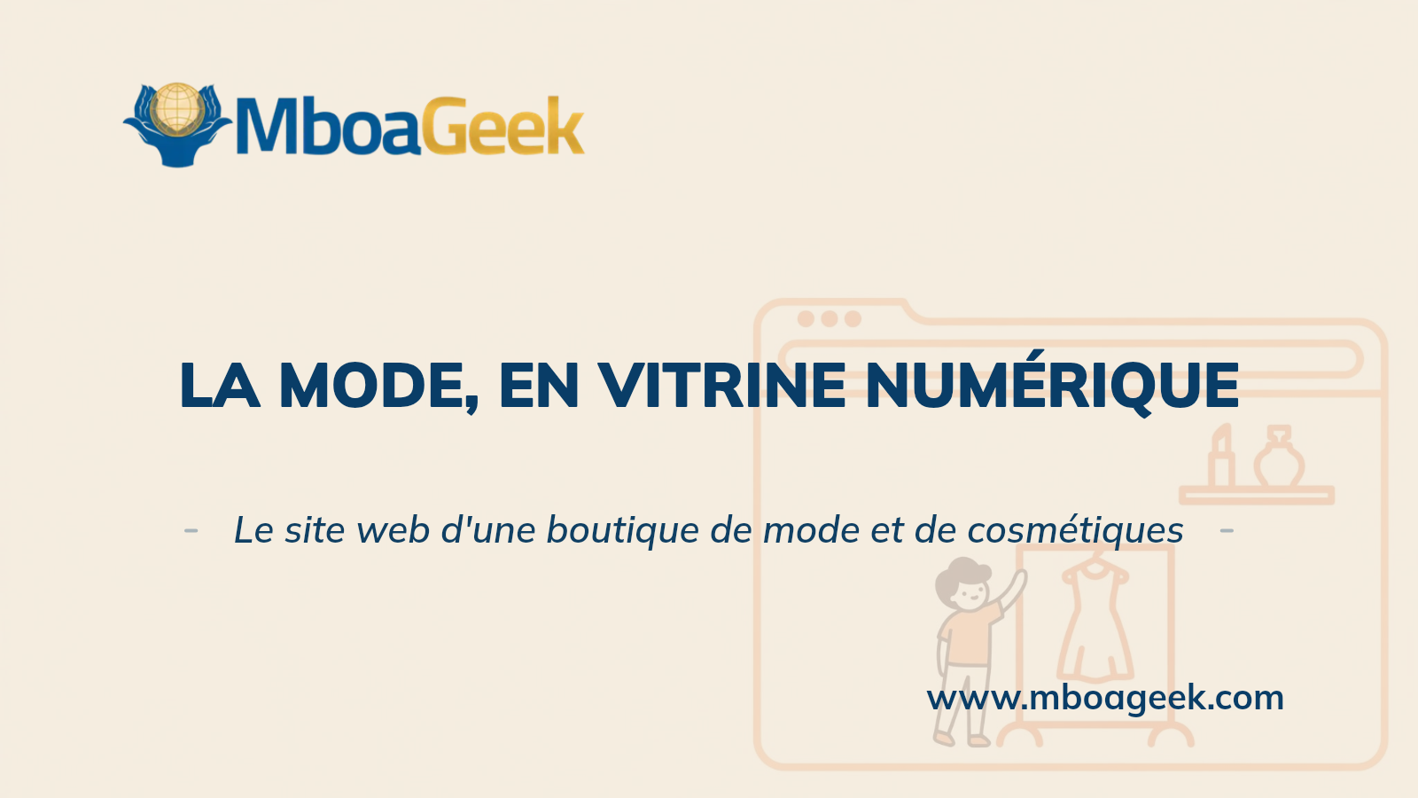 Créer un site web pour une boutique de mode et de cosmétiques au Cameroun