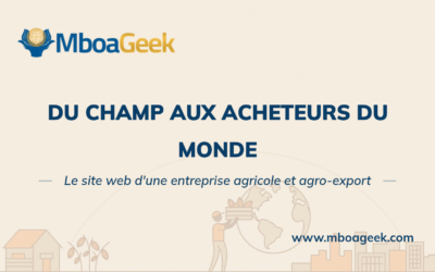 Créer un site web pour une entreprise agricole et agro-export au Cameroun