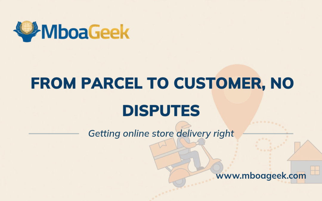 Delivery for an Online Store in Cameroon: Options and Pitfalls