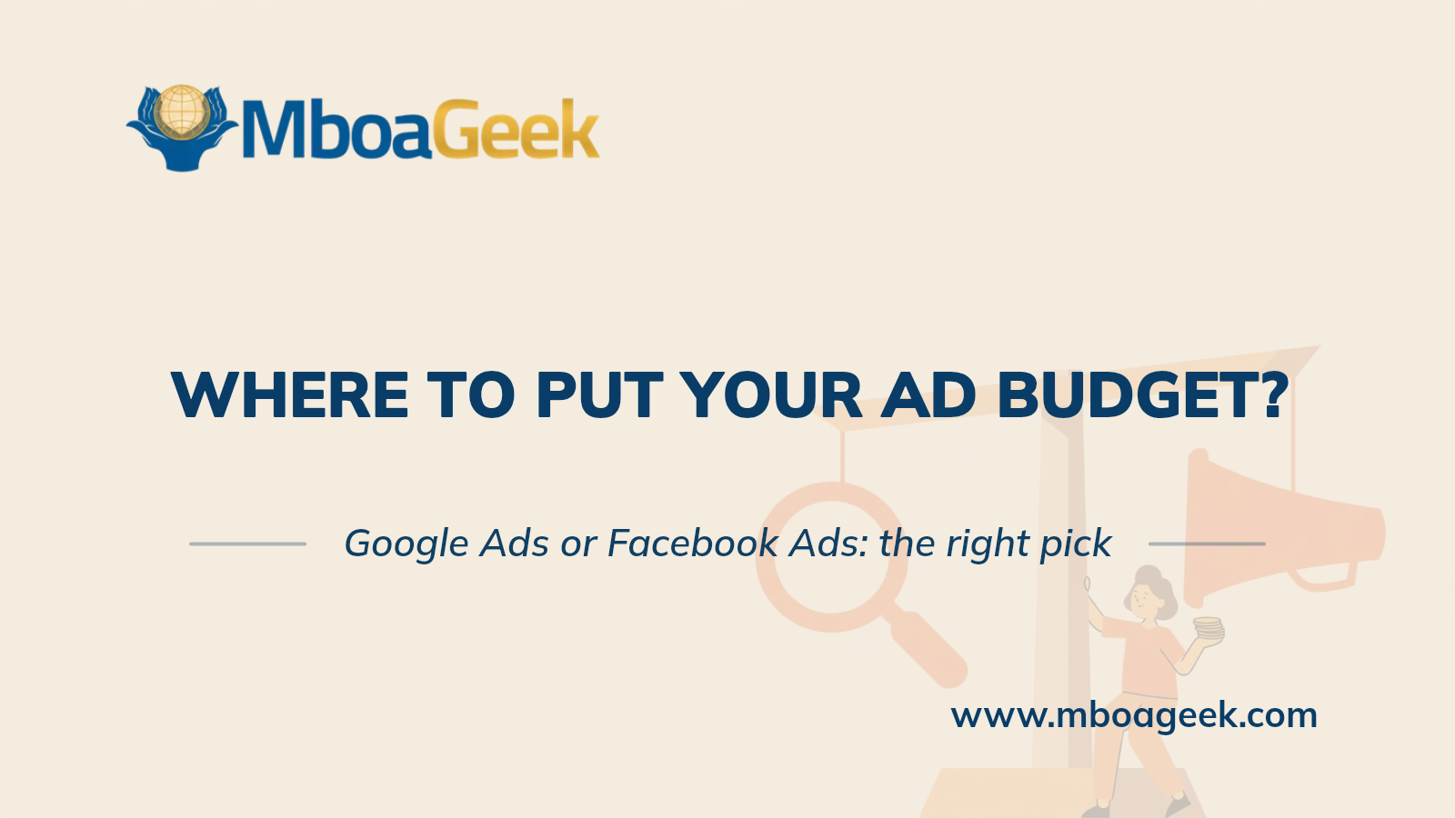 Google Ads or Facebook Ads: Where to Invest Your Budget?