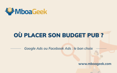 Google Ads ou Facebook Ads : où investir son budget ?