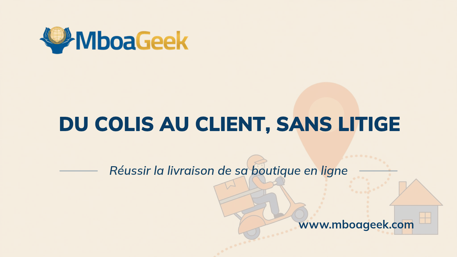Livraison d'une boutique en ligne au Cameroun : options et pièges