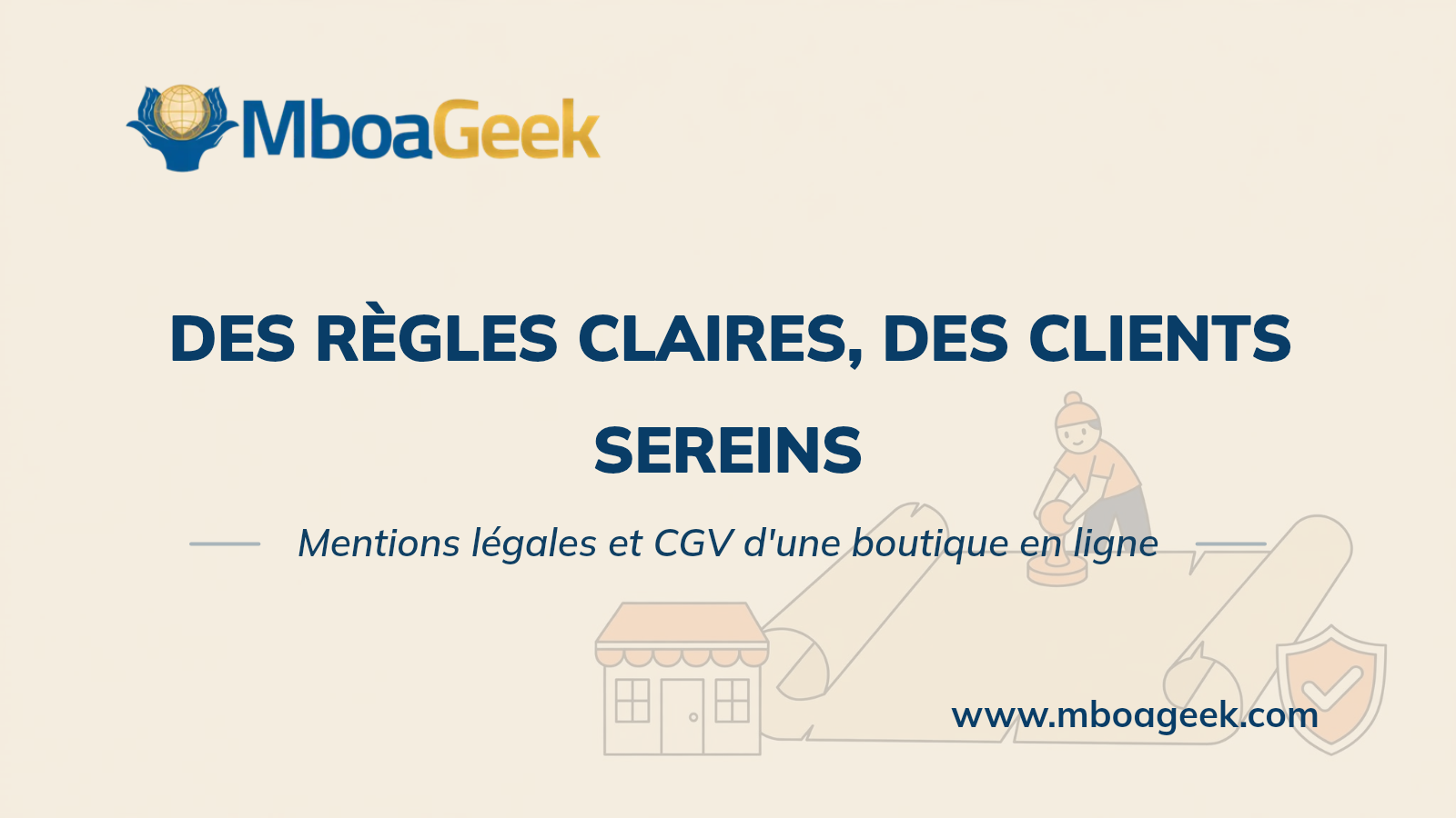 Mentions légales et CGV pour une boutique en ligne au Cameroun