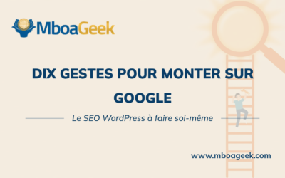 SEO WordPress : 10 actions à faire soi-même